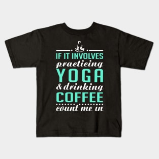 Yoga and Coffee Kids T-Shirt